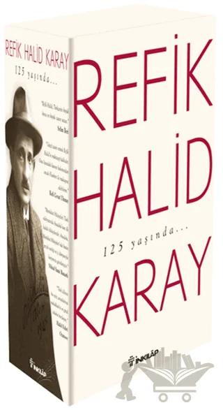 Refik Halid Karay'dan Türk Edebiyatının En Seçkin Eserleri