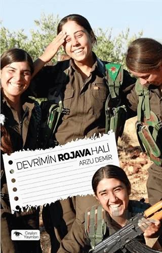 Devrimin Rojava Hali – Arzu Demir – Ceylan Yayınları kitap kapağı