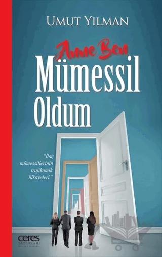Anne Ben Mümessil Oldum