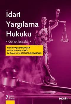 İdari Yargılama Hukuku – Genel Esaslar–