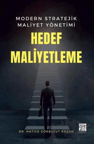 Modern Stratejik Maliyet Yönetimi Hedef Maliyetleme