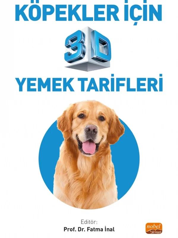 Köpekler İçin 3D Yemek Tarifleri