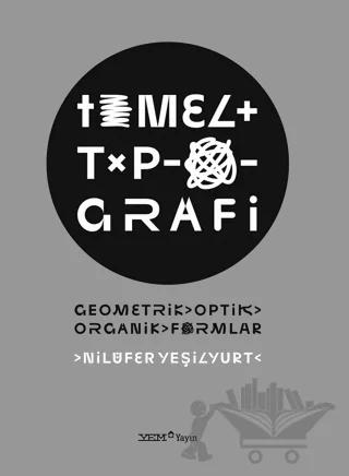 Temel Tipografi - Geometrik, Optik, Organik Formlar