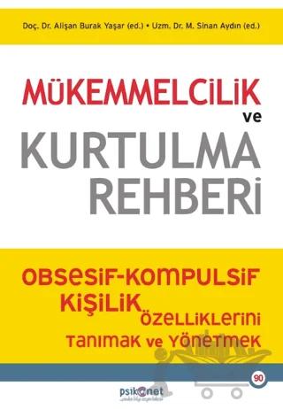 Mükemmelcilik ve Kurtulma Rehberi