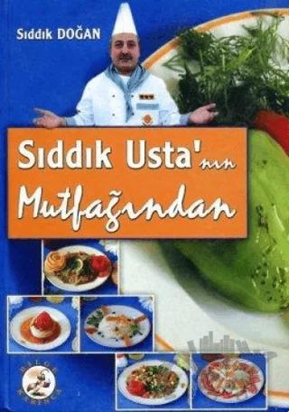 Sıddık Usta’nın Mutfağından