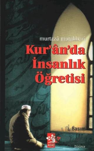 Kur’an’da İnsanlık Öğretisi