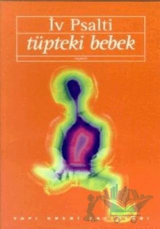 Tüpteki Bebek – İv Psalti – Yapı Kredi Yayınları kitap kapağı