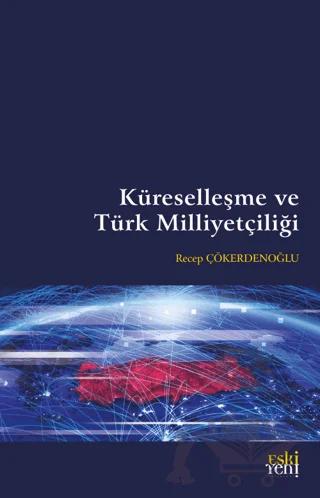 Küreselleşme ve Türk Milliyetçiliği