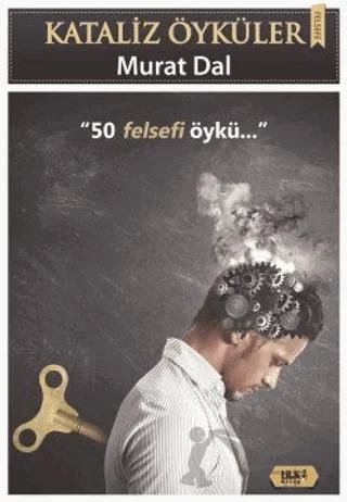 Kataliz Öyküler - 50 Felsefi Öykü
