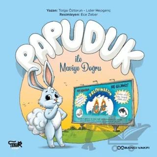 Papuduk ile Maviye Doğru