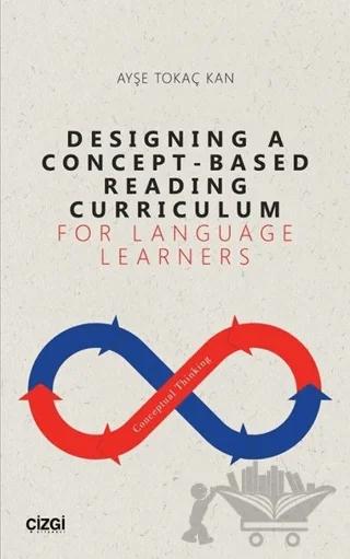 Designing A Concept - Based Reading Curriculum For Language Learners