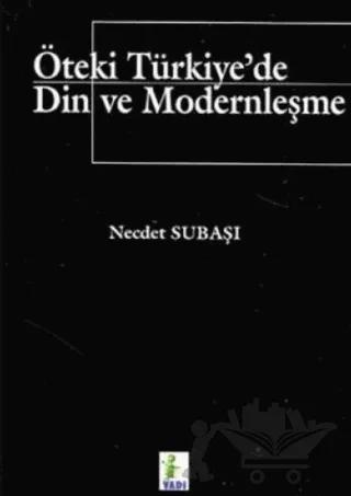 Öteki Türkiye’de Din ve Modernleşme
