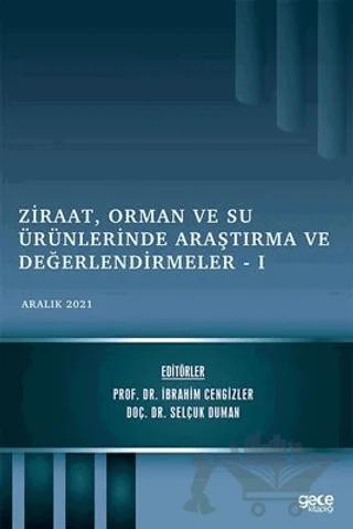 Ziraat, Orman ve Su Ürünlerinde Araştırma ve Değerlendirmeler 1