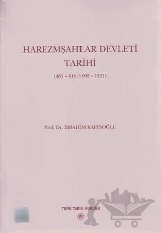 Harezmşahlar Devleti Tarihi 485-618/1092-1221