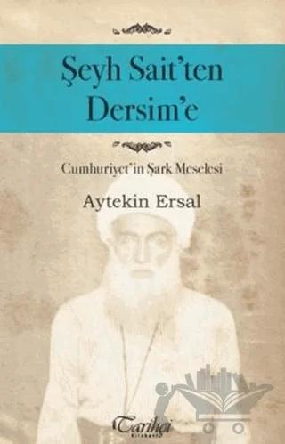 Şeyh Sait'ten Dersim'e