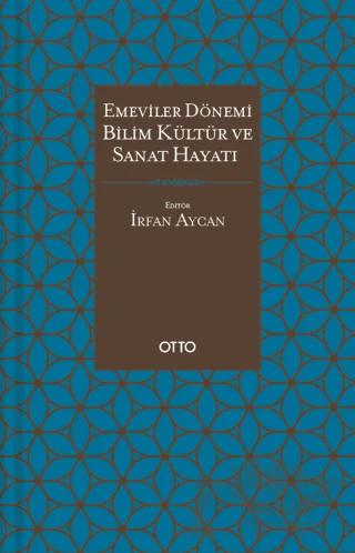 Emeviler Dönemi Bilim, Kültür Ve Sanat Hayatı