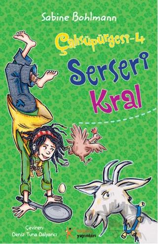Çalısüpürgesi 4 - Serseri Kral
