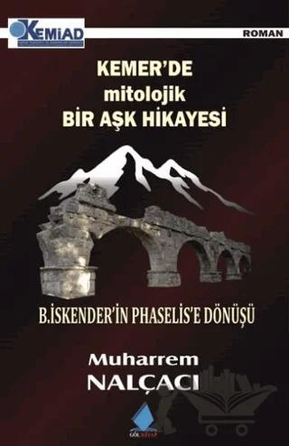Kemer’de Mitolojik Bir Aşk Hikayesi