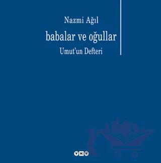 Babalar ve Oğullar Umut’un Defteri