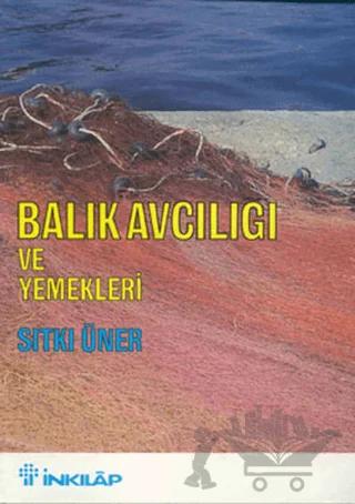 Balık Avcılığı ve Yemekleri