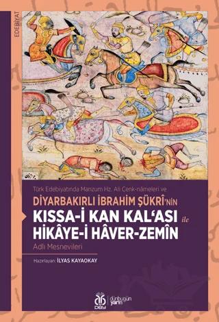 Kıssa-i Kan Kal'ası ile Hikaye-i Haver-Zemin