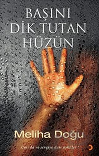 Başını Dik Tutan Hüzün
