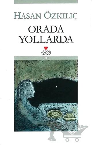 Orada Yollarda