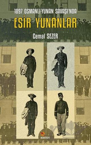 1897 Osmanlı-Yunan Savaşı’nda Esir Yunanlar