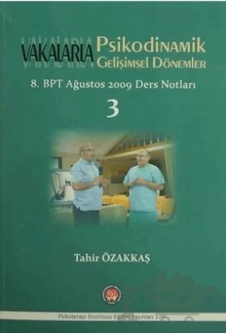 Vakalarla Psikodinamik Gelişimsel Dönemler – Tahir Özakkaş – Psikoterapi Enstitüsü kitap kapağı