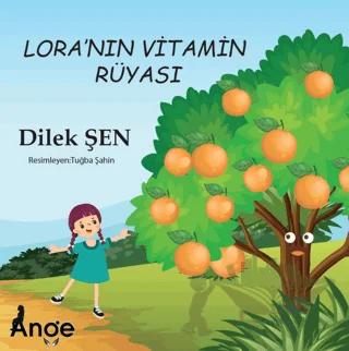 Lora’nın Vitamin Rüyası