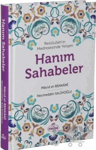 Resulullah’ın Medresesinde Yetişen Hanım Sahabeler
