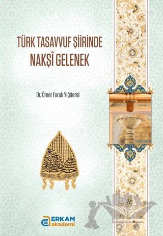 Türk Tasavvuf Şiirinde Nakşi Gelenek