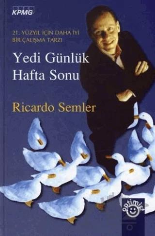 Yedi Günlük Hafta Sonu 21. Yüzyıl İçin Daha İyi Bir Çalışma Tarzı