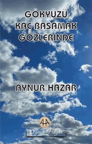 Gökyüzü Kaç Basamak Gözlerinde