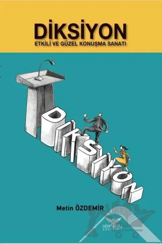 Diksiyon Etkili ve Güzel Konuşma Sanatı