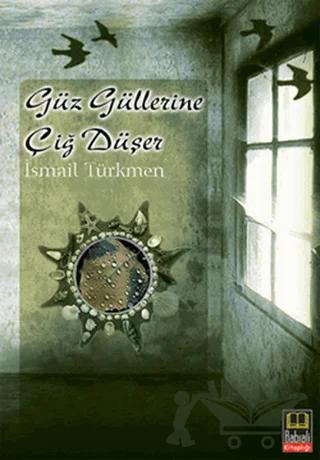 Güz Güllerine Çiğ Düşer