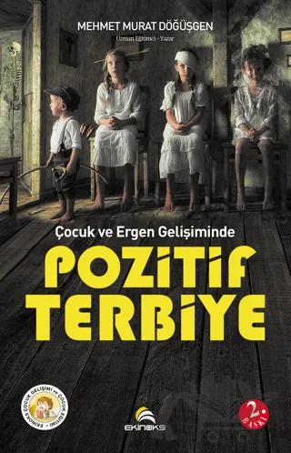 Çocuk ve Ergen Gelişiminde Pozitif Terbiye