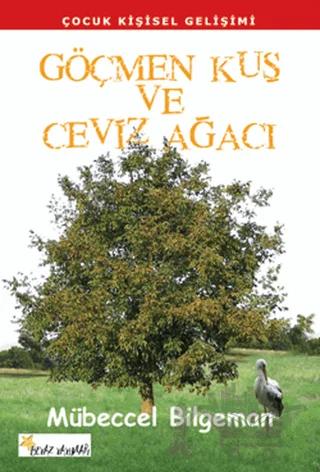 Göçmen Kuş ve Ceviz Ağacı