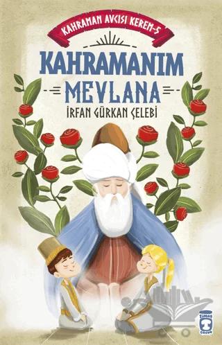 Kahramanım Mevlana - Kahraman Avcısı Kerem 5
