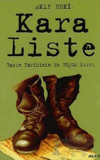 Kara Liste: Basın Tarihinin En Büyük Sırrı