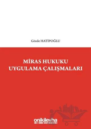 Miras Hukuku Uygulama Çalışmaları