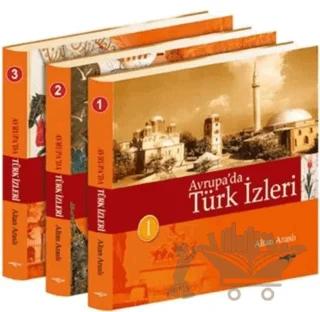 Avrupa’da Türk İzleri (3 Cilt)