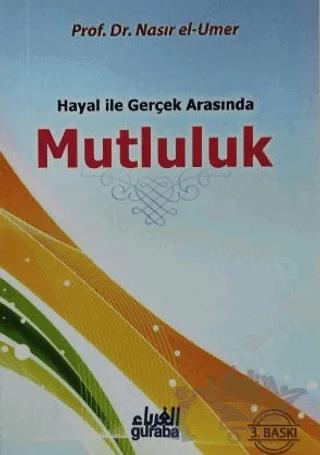 Hayal ile Gerçek Arasında Mutluluk
