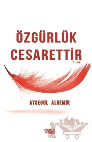 Özgürlük Cesarettir