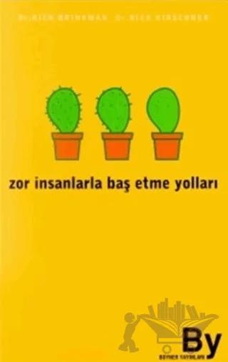 Zor İnsanlarla Baş Etme Yolları