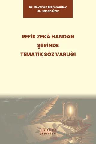 Refik Zeka Handan Şiirinde Tematik Söz Varlığı