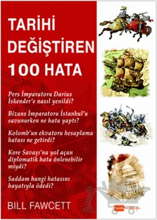 Tarihi Değiştiren 100 Hata