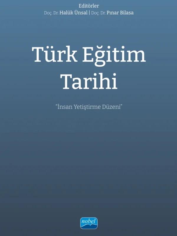 TÜRK EĞİTİM TARİHİ - İnsan Yetiştirme Düzeni
