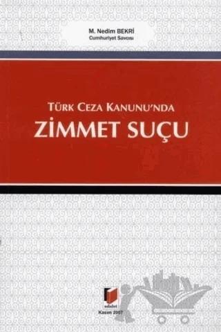 Türk Ceza Kanunu'nda Zimmet Suçu