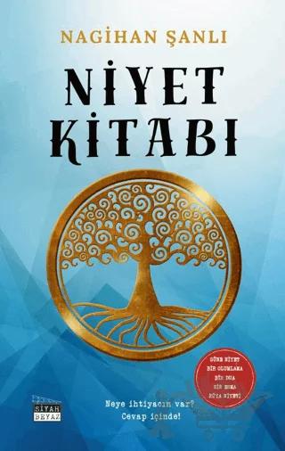 Niyet Kitabı – Nagihan Şanlı – Siyah Beyaz Yayınları kitap kapağı